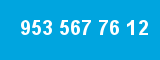953 567 76 12 953 567 76 12